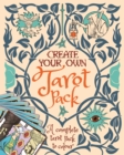 Image for Create Your Own Tarot Pack : A Complete Tarot Pack to Colour