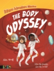 Image for The body odyssey  : solve the puzzles, save the world!