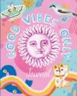 Image for Good Vibes Only Journal