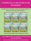 Image for Fichas de numeros para ninos de 4 anos (Completa la secuencia de numeros) : Este libro contiene 30 fichas con actividades a todo color para ninos de 4 a 5 anos