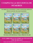 Image for Fichas divertidas para preescolar (Completa la secuencia de numeros) : Este libro contiene 30 fichas con actividades a todo color para ninos de 4 a 5 anos