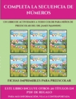 Image for Fichas imprimibles para preescolar (Completa la secuencia de numeros) : Este libro contiene 30 fichas con actividades a todo color para ninos de 4 a 5 anos