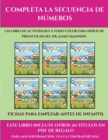 Image for Fichas para empezar antes de infantil (Completa la secuencia de numeros) : Este libro contiene 30 fichas con actividades a todo color para ninos de 4 a 5 anos