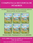 Image for Fichas para trabajar en la guarderia (Completa la secuencia de numeros) : Este libro contiene 30 fichas con actividades a todo color para ninos de 4 a 5 anos