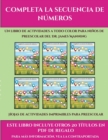 Image for Hojas de actividades imprimibles para preescolar (Completa la secuencia de numeros) : Este libro contiene 30 fichas con actividades a todo color para ninos de 4 a 5 anos