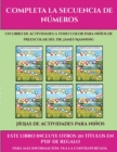 Image for Hojas de actividades para ninos (Completa la secuencia de numeros) : Este libro contiene 30 fichas con actividades a todo color para ninos de 4 a 5 anos