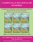 Image for Libros de aprendizaje para ninos de 4 anos (Completa la secuencia de numeros) : Este libro contiene 30 fichas con actividades a todo color para ninos de 4 a 5 anos