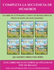 Image for Los mejores libros para bebes (Completa la secuencia de numeros) : Este libro contiene 30 fichas con actividades a todo color para ninos de 4 a 5 anos