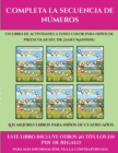 Image for Los mejores libros para ninos de cuatro anos (Completa la secuencia de numeros) : Este libro contiene 30 fichas con actividades a todo color para ninos de 4 a 5 anos