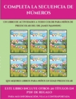 Image for Los mejores libros para ninos en edad preescolar (Completa la secuencia de numeros) : Este libro contiene 30 fichas con actividades a todo color para ninos de 4 a 5 anos
