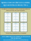 Image for Fichas para trabajar en la guarderia (Rodea con un circulo la hora que muestra el reloj- Vol 3) : Este libro contiene 30 fichas con actividades a todo color para ninos de 5 a 6 anos