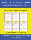 Image for Fichas imprimibles para preescolar (Rodea con un circulo la hora que muestra el reloj- Vol 4)