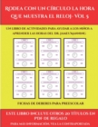 Image for Fichas de deberes para preescolar (Rodea con un circulo la hora que muestra el reloj- Vol 5) : Este libro contiene 30 fichas con actividades a todo color para ninos de 6 a 7 anos