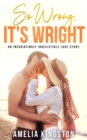 Image for So Wrong, it&#39;s Wright