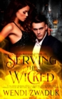 Image for Serving the Wicked
