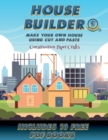 Image for Construction Paper Crafts (House Builder) : Build your own house by cutting and pasting the contents of this book. This book is designed to improve hand-eye coordination, develop fine and gross motor 