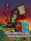 Image for Code Breakers Book (A secret word puzzle book for kids aged 6 to 9) : Follow the clues on each page and you will be guided around a map of Captain Ironfoots Island. If you find the correct location of