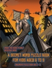 Image for Children&#39;s Puzzle Book Age 6 - 8 (Detective Yates and the Lost Book) : Detective Yates is searching for a very special book. Follow the clues on each page and you will be guided around a map. If you f