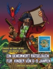 Image for Versteckte Ratselbucher (Ein Geheimwort Ratselbuch fur Kinder von 6-9 Jahren) : Folge den Hinweisen auf jeder Seite und du wirst uber eine Karte von Captain Ironfoots Island gefuhrt. Wenn Du den richt