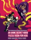 Image for Code Breaker Puzzle Book (An Anime Secret Word Puzzle Book for Kids) : Sota is searching for his sister Mei. Using the map supplied, help Sota solve the cryptic clues, overcome numerous obstacles, and