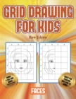 Image for How 2 draw (Grid drawing for kids - Faces) : This book teaches kids how to draw faces using grids