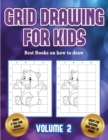 Image for Best books on how to draw (Grid drawing for kids - Volume 2)