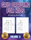 Image for Best how to draw books (Grid drawing for kids - Volume 2) : This book teaches kids how to draw using grids