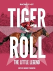 Image for Tiger roll  : the little legend