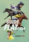 Image for Racing Post Guide to the Flat 2024