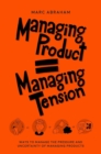 Image for Managing Product, Managing Tension