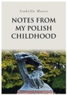 Image for Notes From My Polish Childhood