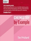 Image for CHEMISTRY BY EXAMPLE : GCSE CHEMISTRY Notes - REVISION GUIDE Grades 9 to 1:Teacher hints and tips for current AQA chemistry exams. Over 250 worked examples, fully worked solutions, covering all aspect