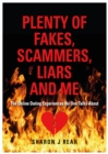 Image for Plenty of Fakes, Scammers, Liars and Me