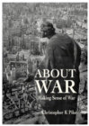 Image for About war  : making sense of war