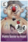 Image for Private sector by head public sector by heart  : full of guidance and observations from experienced commercial and procurement professionals