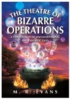 Image for The theatre of bizarre operations  : a concoction of unconventional and fantastic tales