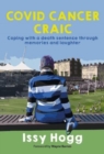Image for COVID cancer craic  : coping with a death sentence through memories and laughter