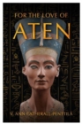 Image for For the love of Aten