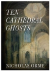 Image for Ten Cathedral Ghosts