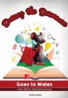 Image for Darsey the dormouse goes to Wales  : over 100 fun-filled facts for kids