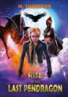 Image for Rise of the Last Pendragon