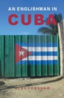 Image for An Englishman in Cuba