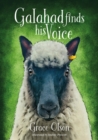 Image for Galahad finds his Voice