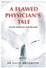 Image for A Flawed Physician&#39;s Tale