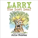 Image for Larry The Lost Leaf