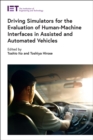 Image for Driving simulators for the evaluation of human-machine interfaces in assisted and automated vehicles