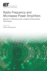 Image for Radio frequency and microwave power amplifiers: efficiency and linearity enhancement techniques : v. 2