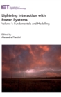 Image for Lightning interaction with power systems: Fundamentals and modelling : Volume 1