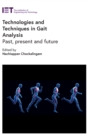 Image for Technologies and techniques in gait analysis  : past, present and future