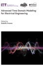 Image for Advanced Time Domain Modeling for Electrical Engineering